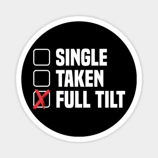 Single Taken Full Tilt - Electric Unicycle Wheel - Funny EUC Magnet